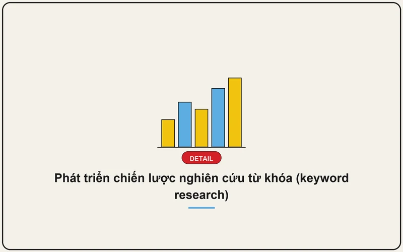 Phát triển chiến lược nghiên cứu từ khóa (keyword research)