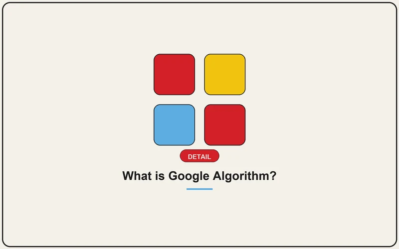 What is Google Algorithm?
